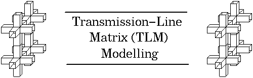 Transmission Line Matrix (TLM) Modelling